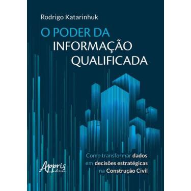 Imagem de O Poder da Informação Qualificada Como Transformar Dados em Decisões E