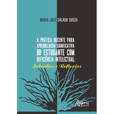 Imagem de Livro - A prática docente para aprendizagem significativa do estudante