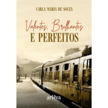 Imagem de Livro - Valentes, Brilhantes e Perfeitos