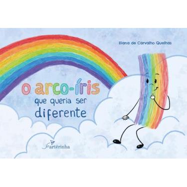Imagem de Livro - O Arco-Íris que Queria Ser Diferente