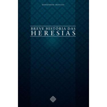 Imagem de Livro - Breve história das heresias
