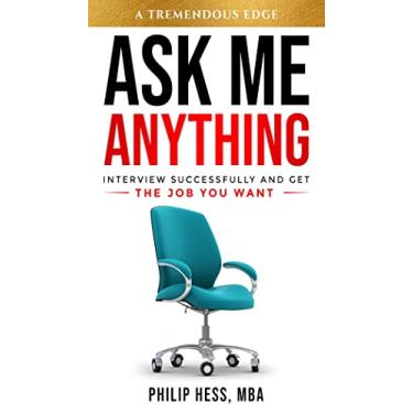 Imagem de Ask Me Anything: Interview Successfully and Get the Job You Want