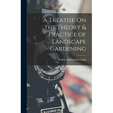 Imagem de A Treatise On the Theory & Practice of Landscape Gardening