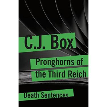 Imagem de Pronghorns of the Third Reich (Death Sentences: Short Stories to Die Book 4) (English Edition)