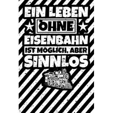 Imagem de Notizbuch liniert: Eisenbahner Geschenke Eisenbahnliebhaber Zugliebhaber Geschenkidee