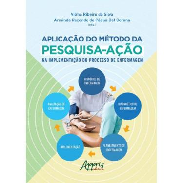 Imagem de A Aplicação Do Método Da Pesquisa-Ação Na Implementação Do Processo De Enfermagem