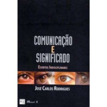 Imagem de Comunicacao E significado - escritos indisciplinares