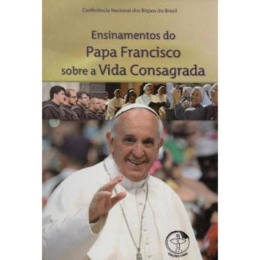 Imagem de Ensinamentos Do Papa Francisco Sobre A Vida Consagrada