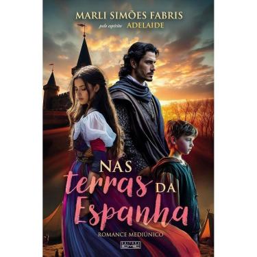 Imagem de Livro Nas Terras Da Espanha - Eme Editora