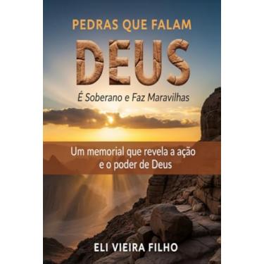 Imagem de Clube de Autores, Livro PEDRAS QUE FALAM - Um memorial de Fé e Poder