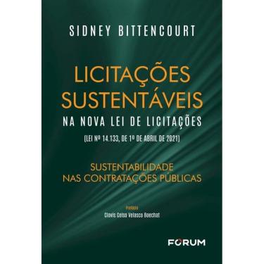Imagem de Licitações Sustentáveis Na Nova Lei De Licitações - Sustentabilidade Nas Contratações Públicas -  (L