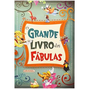 Imagem de Livro - O Grande Livro das Fábulas - POP - Girassol