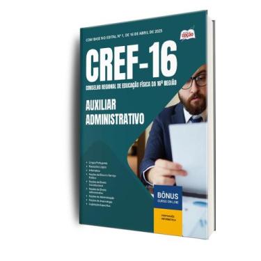 Imagem de Apostila CREF-16 - Auxiliar Administrativo - Apostilas Opção