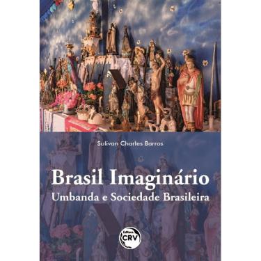 Imagem de Brasil IMAGINÁRIO: umbanda e sociedade brasileira