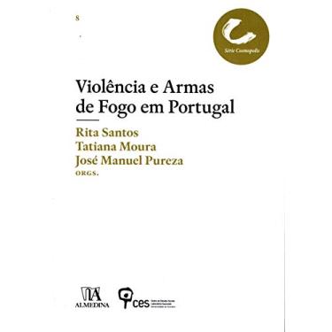Imagem de Violências e Armas de Fogo em Portugal