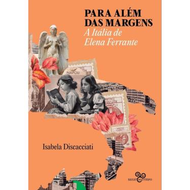 Imagem de Para Além Das Margens - A Itália de Elena Ferrante
