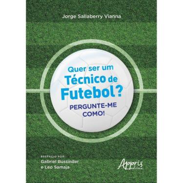 Imagem de Quer Ser Um Técnico de Futebol? - Pergunte-Me Como!