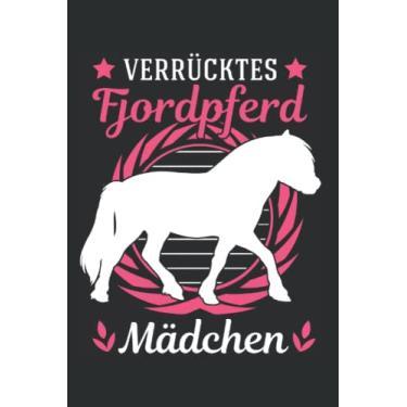 Imagem de Fjordpferd Tagesplaner: Verrücktes Fjordpferd Mädchen Fjord Pferd/Kalender 2022 / Wochenplaner Tagesplaner Planer/Planungsbuch To-Do-Liste / 6x9 Zoll / 100 ausfüllbare Seiten