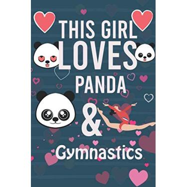 Imagem de This Girl Loves Panda & Gymnastics: Gymnastics Composition Book, Notebook journal With line-doted pages For Gymnast and Panda lover To Write In, Notebooks for Girls 6" X 9"
