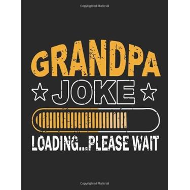 Imagem de Grandpa Joke Loading Fathers Day: Father's Day Appreciation Gift | Best Gift Card Alternative | Blank Lined Journals