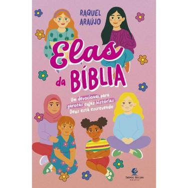 Imagem de Elas da Bíblia – Um devocional para garotas cujas histórias Deus está escrevendo