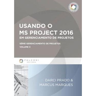 Imagem de Usando O Ms Project 2016 Em Gerenciamento De Projetos