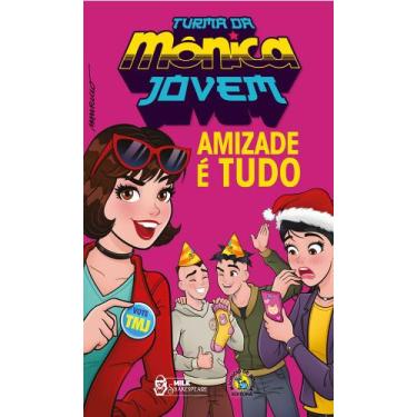 Imagem de Livro - Turma da Mônica Jovem: Amizade é tudo - Milk Shakespeare