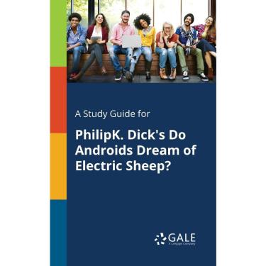 Imagem de A Study Guide for PhilipK. Dicks Do Androids Dream of Electric Sheep?