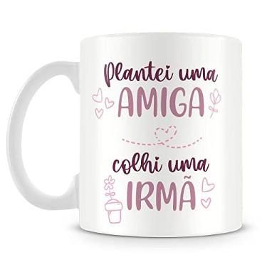 Imagem de Caneca Personalizada Plantei uma Amiga, Colhi uma Irmã