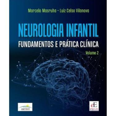 Imagem de Neurologia Infantil Fundamentos E Pratica Clinica