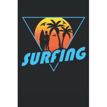 Imagem de Sunset Beach Surfing - notebook per surfista: Notebook DIN A5 (6x9) per surfisti e proprietario del surf con 120 pagine foderate e giorni feriali per il diario