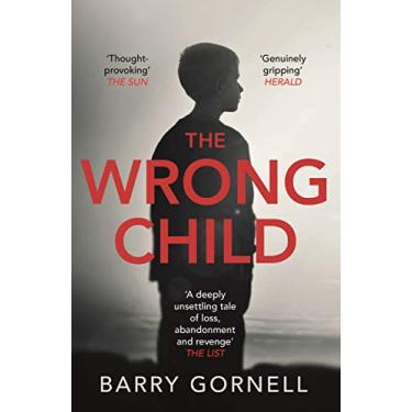 Imagem de The Wrong Child: A gripping thriller you won't be able to put down (English Edition)