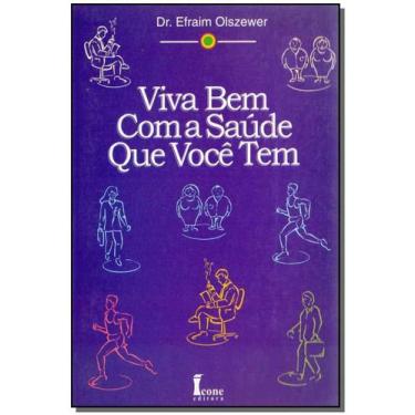 Imagem de Viva bem com a saude que voce  tem - Icone - Ícone