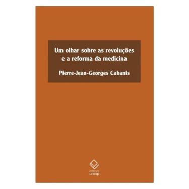 Imagem de Um Olhar Sobre As Revoluções E A Reforma Da Medicina
