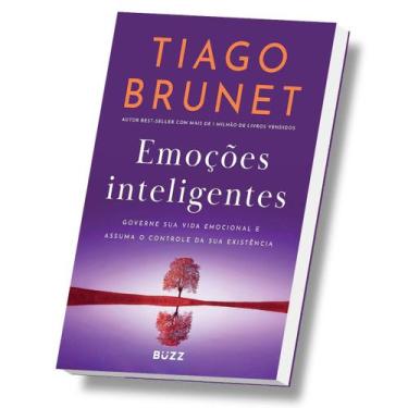 Imagem de Livro de Tiago Brunet Emoções inteligentes, Governe sua vida emocional