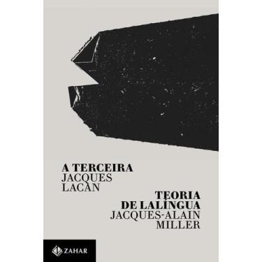 Imagem de Livro - A terceira / Teoria de lalíngua - Zahar