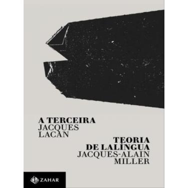 Imagem de Livro - A terceira / Teoria de lalíngua - Zahar