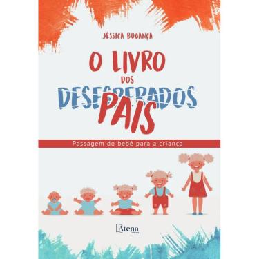 Imagem de O livro dos desesperados (pais) : passagem do bebê para a criança