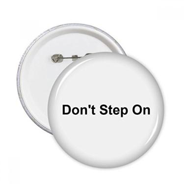 Imagem de Broches redondos Don't Step On Black Symbol Pattern Badge Button Clothing Decor 5 peças presente