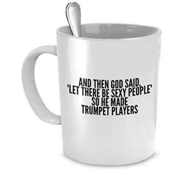Imagem de Caneca de jogadores de trompete sexy - And Then God Said Let There Be Sexy People So He Made Trumpet Players