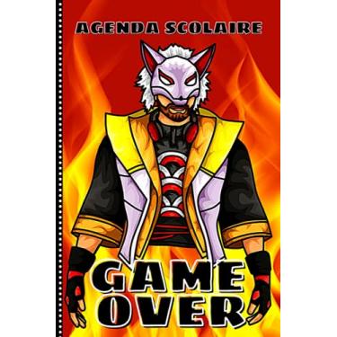 Imagem de Game Over : agenda scolaire 2021 2022 gamer: Planificateur Journalier une page par jour - Organiseur Scolaire (Septembre 2021 / Juillet 2022) - agenda ... gamer/ agenda scolaire 2021 2022 gaming