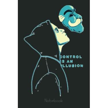 Imagem de F Society Control Is An Illusion Robot Hacker Programming Notebook: Funny Gift For Your Best Friend Planner, Journal, Notebook, Composition Book, Diary for Women, Men, Teens, and Children
