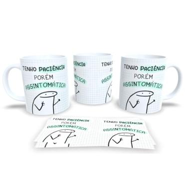 Imagem de Caneca personalizada de porcelana com Coleção Frases Engraçadas, Divertidas, Meme, Humor, Deboche Pack15 (Tenho Paciência)