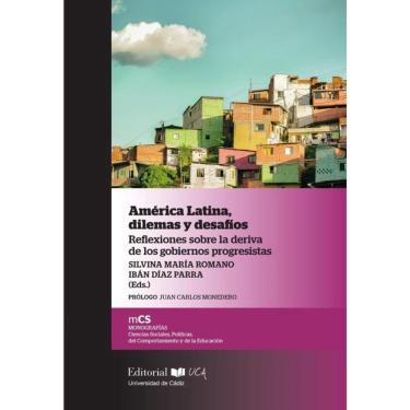Imagem de América Latina, dilemas y desafíos Reflexiones sobre la deriva de los gobiernos progresistas - Espan