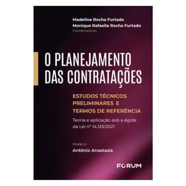 Imagem de O Planejamento Das Contratações: Estudos Técnicos Preliminares E Termos De Referência