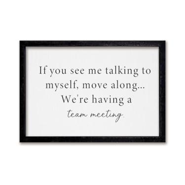 Imagem de comurdyo If You See Me Talking to Myself Wall Art Decor Move Along We're Having A Team Meeting Letreiro 40,6 x 28,8 cm moldura de madeira para escritório (preto)