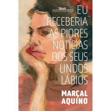 Imagem de Eu Receberia As Piores Notícias Dos Seus Lindos Lábios (Nova Edição)