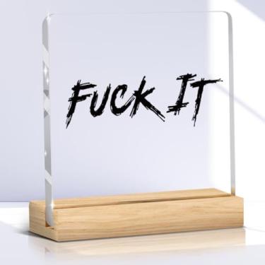 Imagem de Citações engraçadas placa acrílica decoração de mesa decoração de cubículo para casa sarcasmo humor, presentes para mulheres mamãe Nana Gaga aniversário