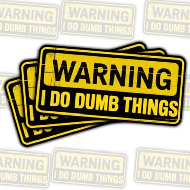 Imagem de 3 peças Warning I Do Dumb Things Adesivo de vinil engraçado autodepreciativo à prova d'água para laptop, garrafa de água, caderno, carro, capacete, presente para amigos desajeitados de 7,6 cm