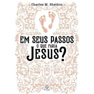 Imagem de Livro - Em seus passos o que faria Jesus?
